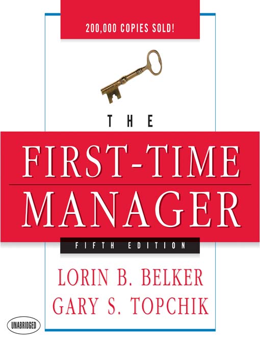 Title details for The First Time Manager by Loren B. Belker - Available